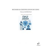 Reussir sa certification iso 35001