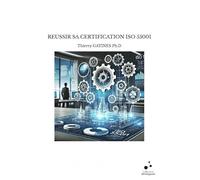 Reussir sa certification iso 55001