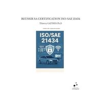Reussir sa certification iso/sae 21434