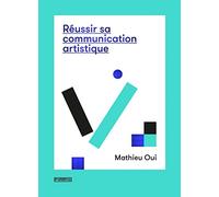 Réussir sa communication artistique