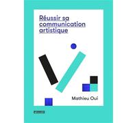 Réussir sa communication artistique