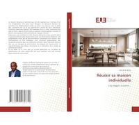 Réussir sa maison individuelle: Les étapes a suivre...