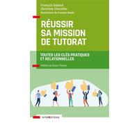 Réussir sa mission de tutorat - Toutes les clés pratiques et relationnelles - François Gabaut - Intereditions - broché - Guide