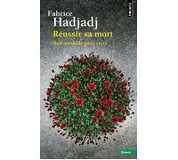 Réussir sa mort Anti-méthode pour vivre - Fabrice Hadjadj - Points - broché - Essai