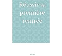 Réussir sa première rentrée