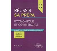 Réussir sa prépa économique et commerciale