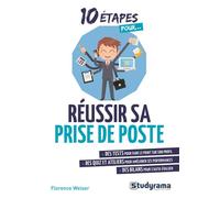 Réussir sa prise de poste - Florence Weiser - Studyrama Eds - broché - Guide