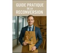 Réussir sa reconversion professionnelle: Envie de changement ?