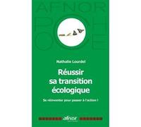 Réussir sa transition écologique Nathalie Lourdel (Auteur)