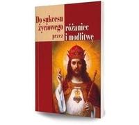 Réussir sa vie grâce au rosaire et à la prière - Janusz Cerek (Literatur, Religion auf Polnisch)