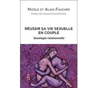 Réussir sa vie sexuelle en couple-Sexologie relationnelle