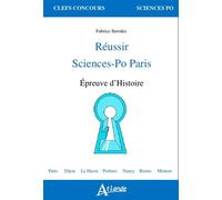 Réussir sciences-Po Paris - Epreuve d'histoire - Fabrice Serodes - Atlande Eds - broché - Scolaire / Universitaire