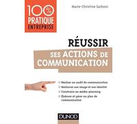 Réussir ses actions de communication