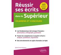 Réussir ses écrits dans le Supérieur. Examens et concours. Classes prépas-Université-Grandes écoles - Sylvie Sisakoun - Ellipses - broché - Scolaire / Universitaire