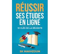 Réussir ses études en ligne - 10 clés de la réussite
