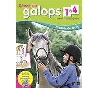 Réussir ses galops 1 à 4: Manuel de cours