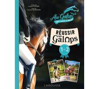 Réussir ses galops 1 et 2 avec AU GALOP - Christine Blanchard - Larousse - broché - Manuel