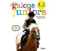 Réussir ses Galops 1 et 2 juniors - Guillaume Henry - Belin - broché - Guide