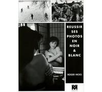 Reussir Ses Photos En Noir et Blanc