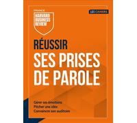 Réussir ses prises de paroles (NED) - Collectif HBR - Harvard Business Review - broché - Guide