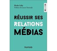 Réussir ses relations médias