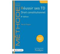 Réussir Ses Td Droit Constitutionnel