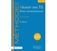 Réussir Ses Td Droit Constitutionnel - Edition 2025-2026
