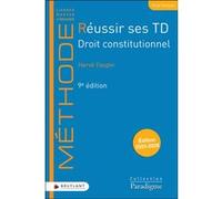Réussir ses TD - Droit constitutionnel