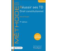 Réussir ses TD - Droit constitutionnel - Hervé Faupin - Bruylant - broché - Scolaire / Universitaire