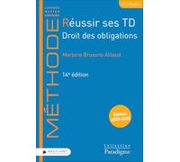 Réussir ses TD - Droit des obligations