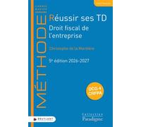 Réussir ses TD - Droit fiscal de L'entreprise - Christophe de La Mardière - Bruylant - broché - Scolaire / Universitaire