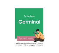 Réussir son Bac de français 2023 : Analyse de Germinal d'Émile Zola - Émile Zola - Bac De Francais - broché - Scolaire / Universitaire