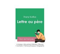 Réussir son Bac de français 2023 : Analyse de la Lettre au père de Kafka