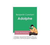 Réussir son Bac de français 2023 : Analyse du roman Adolphe de Benjamin Constant