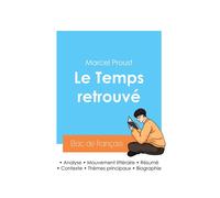 Réussir son Bac de français 2024 : Analyse du Temps retrouvé de Marcel Proust - Marcel Proust - Bac De Francais - broché - Scolaire / Universitaire