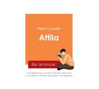 Réussir son Bac de français 2025 : Analyse de la pièce Attila de Corneille