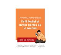 Réussir son Bac de français 2025 : Analyse du recueil Petit Bodiel et autres contes de la savane de Amadou Hampâté Bâ
