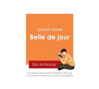 Réussir son Bac de français 2025 : Analyse du roman Belle de jour de Joseph Kessel