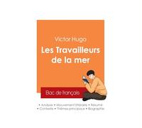 Réussir son Bac de français 2025 : Analyse du roman Les Travailleurs de la mer de Victor Hugo