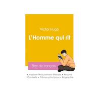 Réussir son Bac de français 2026 : Analyse du roman L'Homme qui rit de Victor Hugo