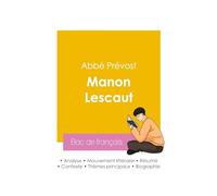 Réussir son Bac de français 2026 : Analyse du roman Manon Lescaut de l'abbé Prévost