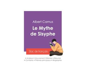 Réussir son Bac de français 2027 : Analyse de l'essai Le Mythe de Sisyphe de Albert Camus