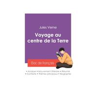 Réussir son Bac de français 2027 : Analyse du roman Voyage au centre de la Terre de Jules Verne