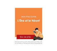Réussir son Bac de philosophie 2025 : Analyse de l'essai L'Être et le Néant de Jean-Paul Sartre