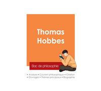 Réussir son Bac de philosophie 2025 : Analyse du philosophe Thomas Hobbes