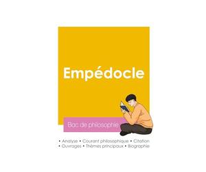 Réussir son Bac de philosophie 2026 : Analyse du philosophe Empédocle
