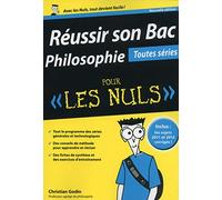 Réussir son Bac Philosophie pour les Nuls - toutes séries