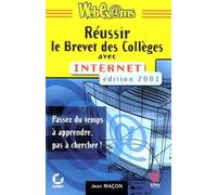 Reussir Le Brevet Des Colleges Avec Internet - Edition 2001