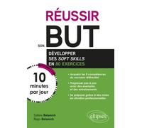 Réussir Son But En 10 Minutes Par Jour - Comment Développer Ses Soft Skills En 80 Exercices