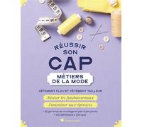 Réussir son CAP Métiers de la mode - Clémentine Lubin - Creapassions - broché - Scolaire / Universitaire